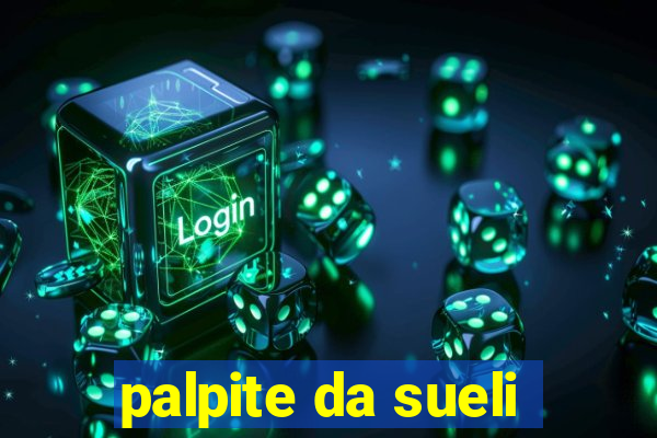 palpite da sueli